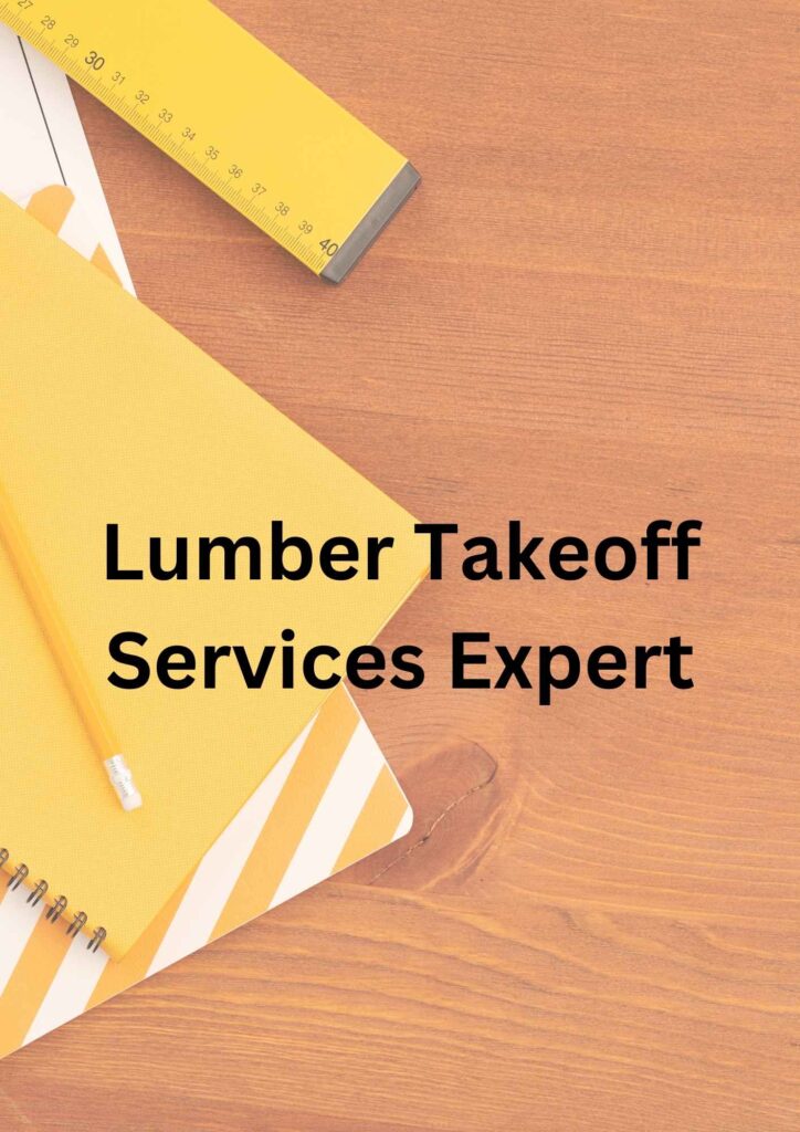 lumber estimating and takeoff sercvices in usa